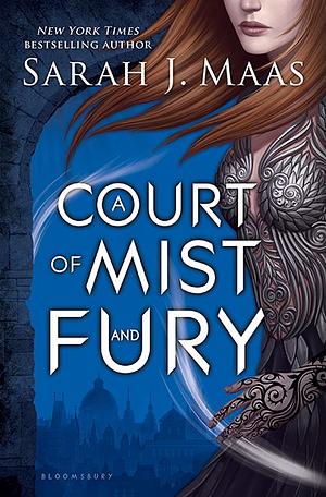 A Court of Mist and Fury by Sarah J. Maas