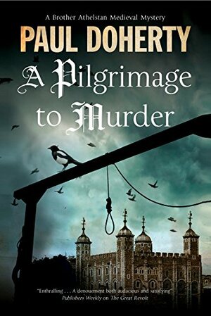 Pilgrimage to Murder by Paul Doherty