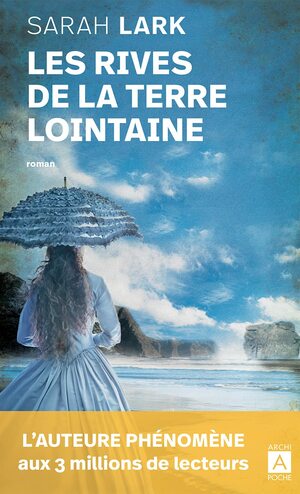 Les Rives de La Terre Lointaine by Sarah Lark