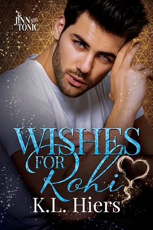 Wishes for Rohi by K.L. Hiers