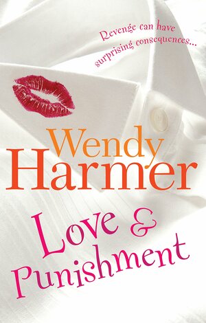 Love And Punishment by Wendy Harmer