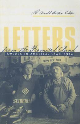 Letters from the Promised Land: Swedes in America, 1840-1914 by H. Arnold Barton