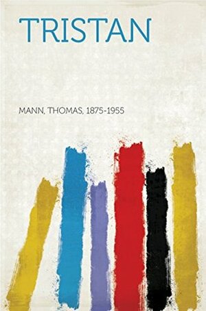 Tristan by Thomas Mann