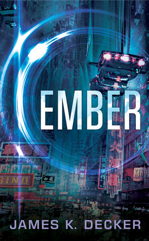 Ember by James Knapp, James K. Decker