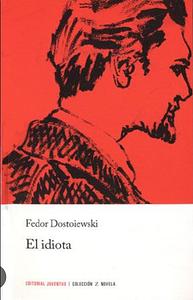 El Idiota by Fyodor Dostoevsky