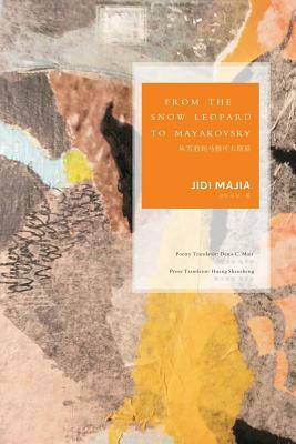 From The Snow Leopard To Mayakovsky by Jidi Majia