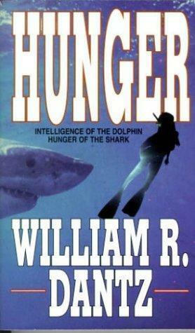 Hunger by William R. Dantz