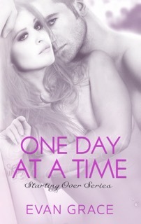 One Day at a Time by Evan Grace