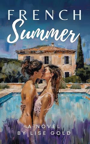 French Summer by Lise Gold