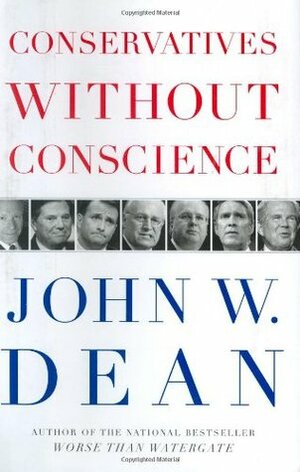 Conservatives Without Conscience by John W. Dean