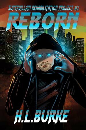 Reborn by H.L. Burke