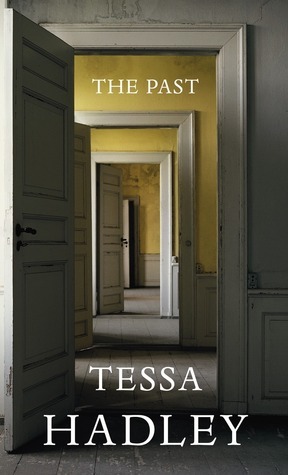 The Past by Tessa Hadley