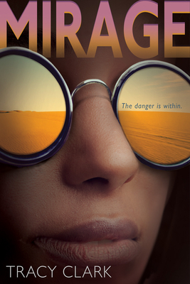 Mirage: The Danger Is Within by Tracy Clark