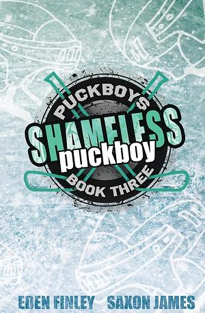 Shameless Puckboy by Saxon James, Eden Finley