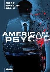 American Psycho by Bret Easton Ellis