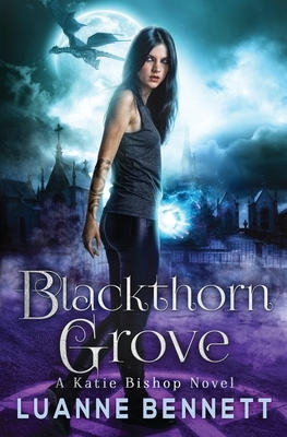 Blackthorn Grove by Luanne Bennett