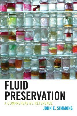 Fluid Preservation: A Comprehensive Reference by John E. Simmons
