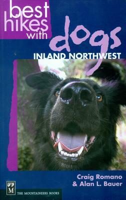 Best Hikes with Dogs Inland Northwest by Craig Romano