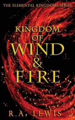 Kingdom of Wind & Fire by Ra Lewis