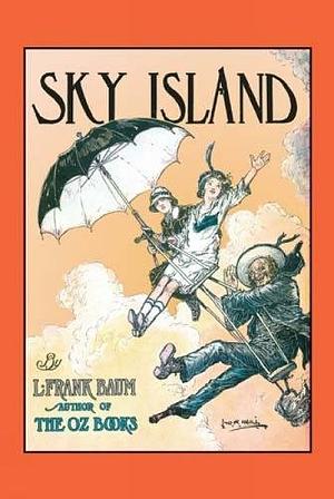 Sky Island by L. Frank Baum