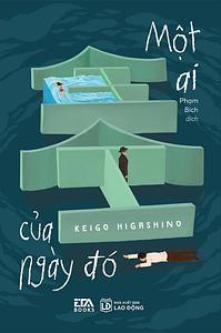 Một ai của ngày đó by Phạm Bích, Keigo Higashino