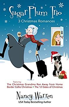 Sugarplum Trio: 3 Christmas Romances by Nancy Warren