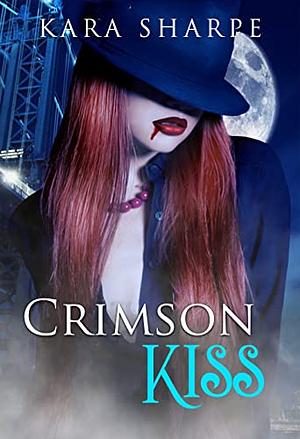 Crimson Kiss by Kara Sharpe