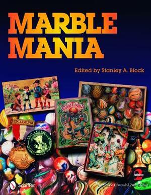 Marble Mania by Stanley Block