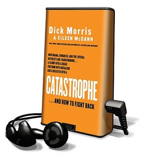 Catastrophe by Eileen McGann, Dick Morris