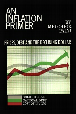 An Inflation Primer by Melchior Palyi