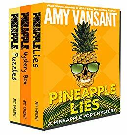 Pineapple Pack: Pineapple Port Mystery Series Books 1-3 by Amy Vansant