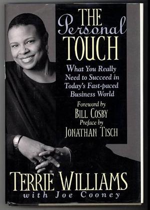 The Personal Touch: What You Really Need to Succeed in Today's Fast-paced Business World by Joe Cooney, Terrie Williams