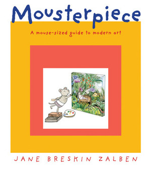 Mousterpiece by Jane Breskin Zalben