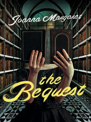The Bequest by Joanna Margaret