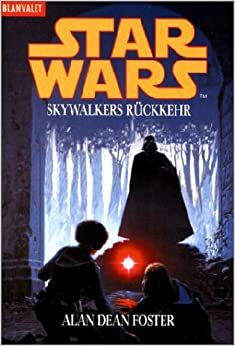 Star Wars: Skywalkers Rückkehr by Gert Rottenecker, Tony Westermayr, Alan Dean Foster