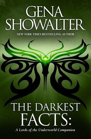 The Darkest Facts: A Lords of the Underworld Companion by Gena Showalter