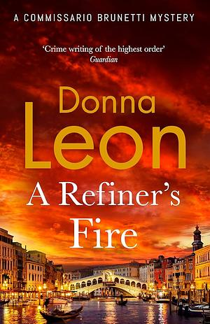 A Refiner's Fire by Donna Leon