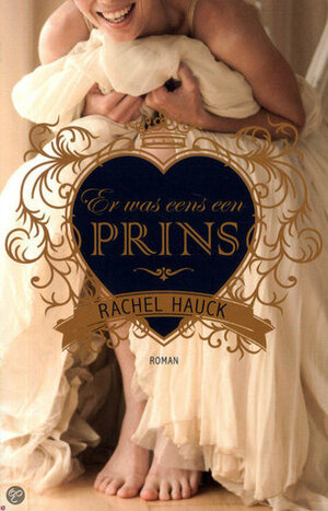 Er was eens een prins by Rachel Hauck