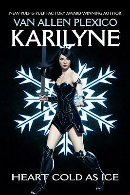 Karilyne: Heart Cold as Ice by Van Allen Plexico