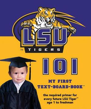 LSU 101 by Brad M. Epstein