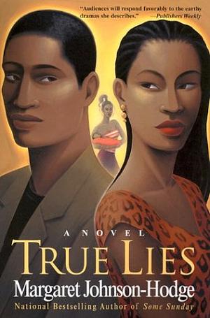 True Lies by Margaret Johnson-Hodge