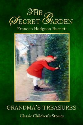The Secret Garden by Grandma's Treasures, Frances Hodgson Burnett