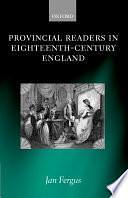 Provincial Readers in Eighteenth-Century England by Jan Fergus