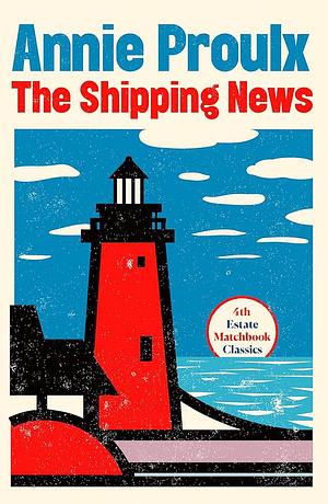 The Shipping News by Annie Proulx