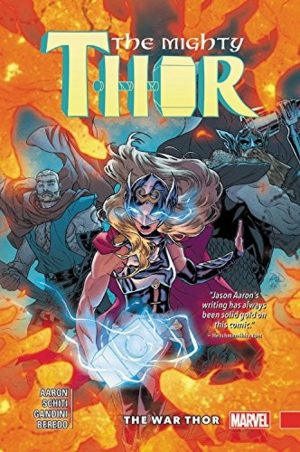 The Mighty Thor, Vol. 4: The War Thor by Jason Aaron