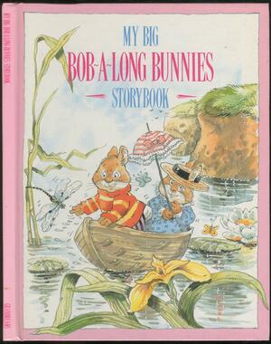 My Big Bob-A-Long Bunnies Storybook by Valerie Hall