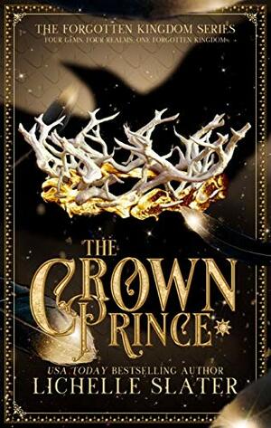 The Crown Prince by Lichelle Slater