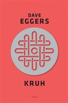 Kruh by Dave Eggers, Petr Eliáš