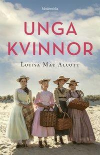 Unga kvinnor by Louisa May Alcott