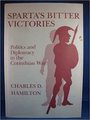 Sparta's Bitter Victories by Charles D. Hamilton